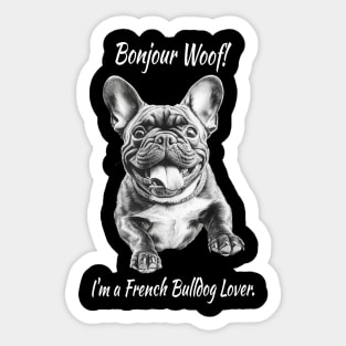 French bulldog lover Sticker